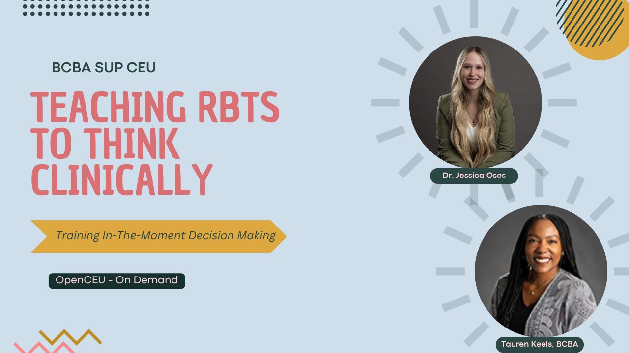 Teaching RBTs to Think Clinically: Training In-the-Moment Decision Making poster