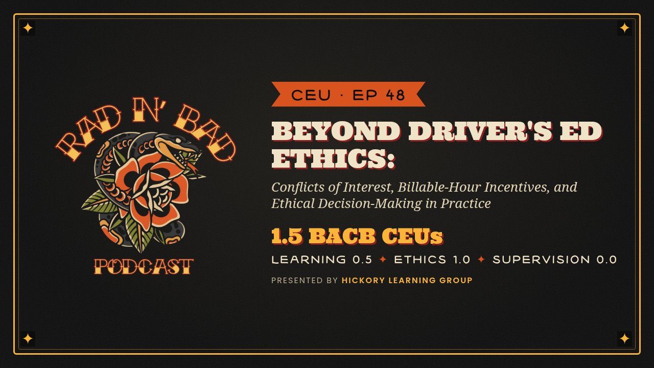 Rad N Bad: Beyond Driver's Ed Ethics — Conflicts of Interest, Billable-Hour Incentives, and Ethical Decision-Making in Practice poster