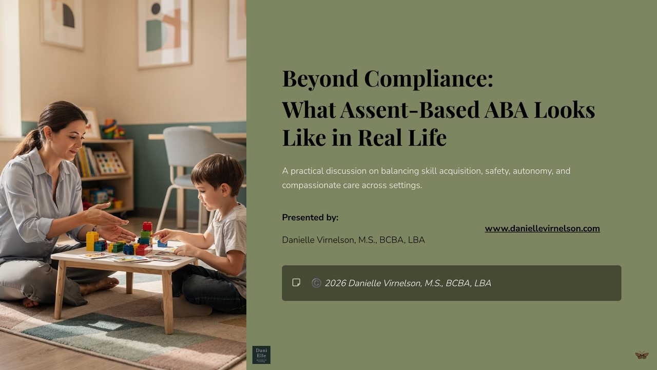 Beyond Compliance:  What Assent-Based ABA Looks Like in Real Life poster