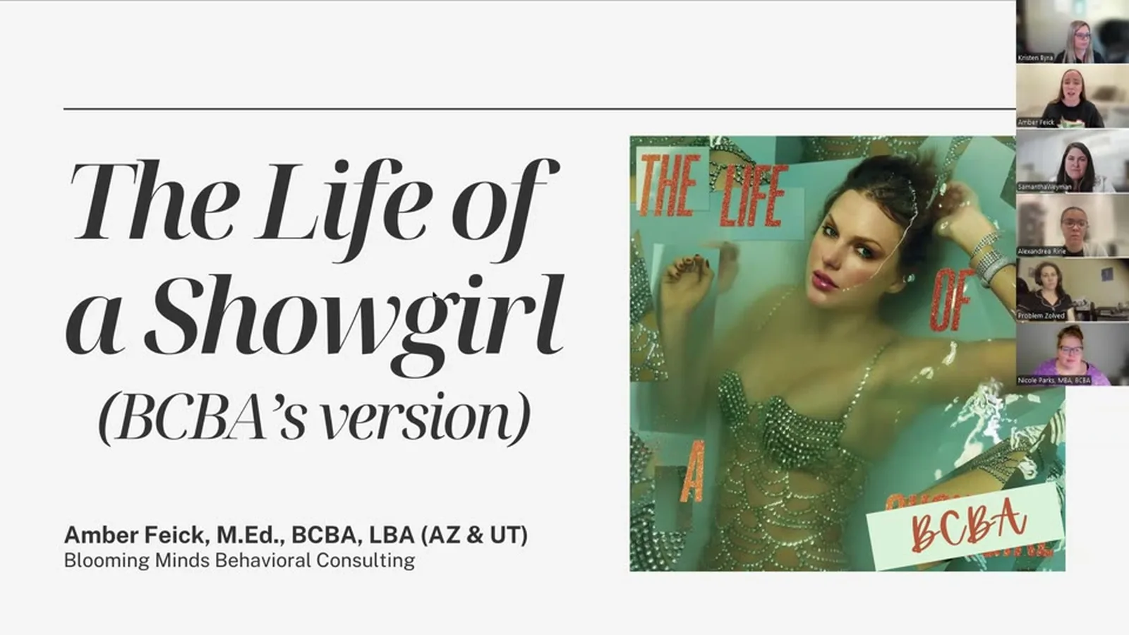 The Life of a Showgirl (BCBA’s Version)